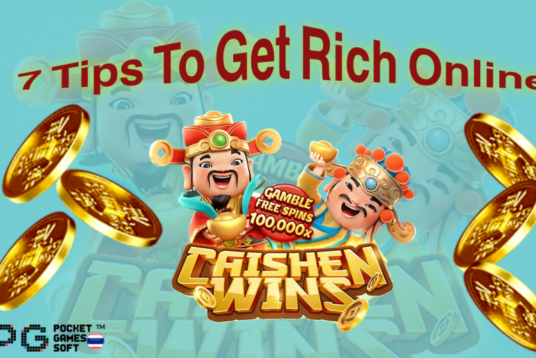 7 Tips To Get Rich Online
